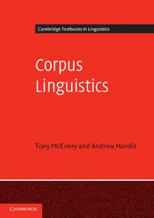 Corpus Linguistics: Method, Theory and Practice (Cambridge Textbooks in Linguistics)