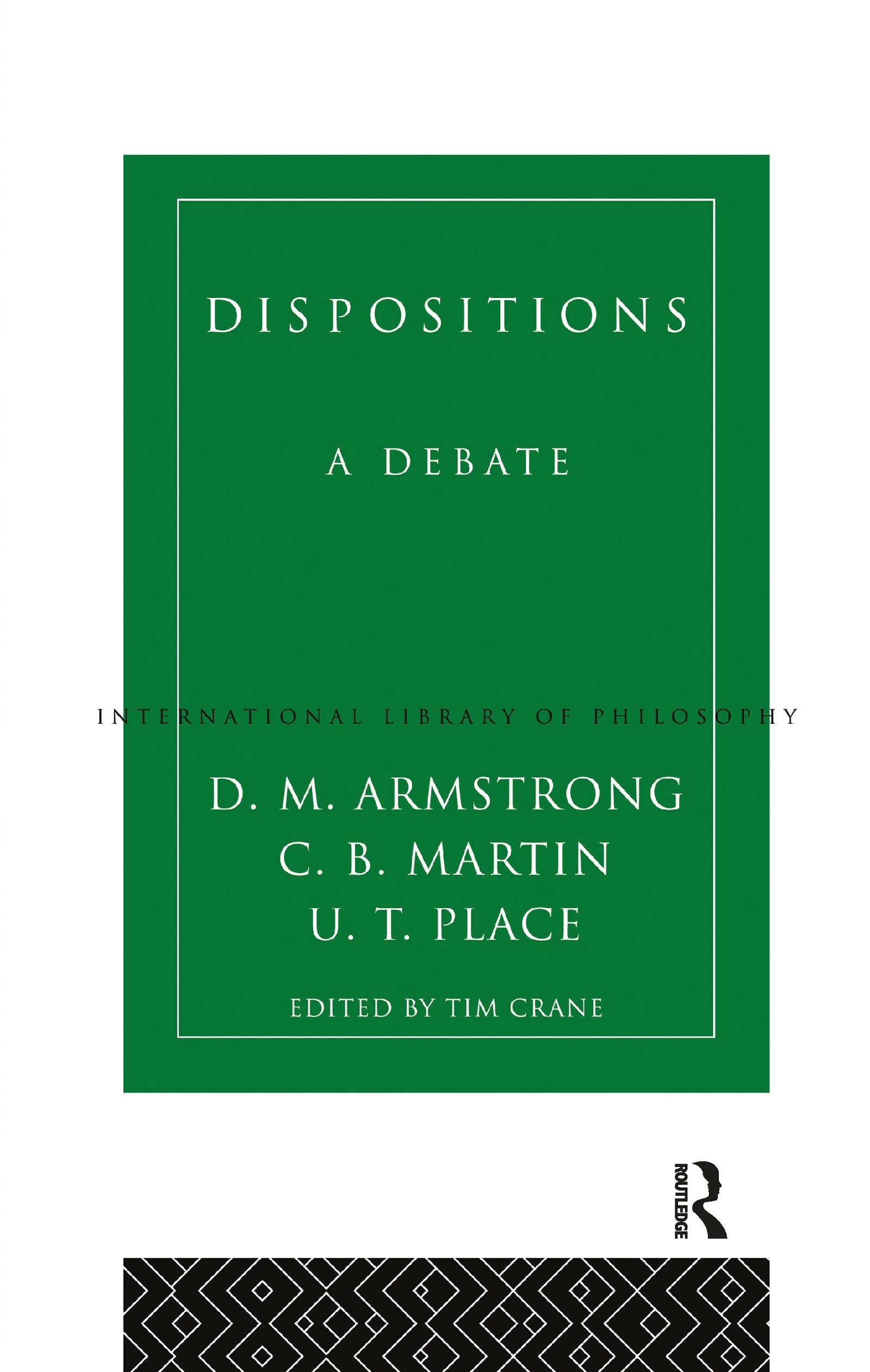 Dispositions: A Debate (International Library of Philosophy)