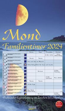 Mond-Familientimer 2024: Familienplaner, 4 Spalten - Praktische Tagesplanung mit der Kraft des Mondes. Großer astrologischer Wandkalender mit Ferienterminen und Mondphasen. 27 x 48 cm