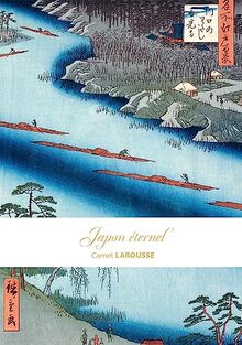 Carnet Larousse : Japon éternel