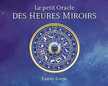 Le petit oracle des heures miroirs