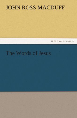 The Words of Jesus (TREDITION CLASSICS)