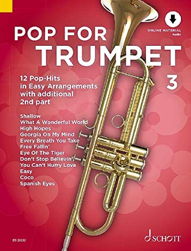Pop For Trumpet 3: 12 Pop-Hits in Easy Arrangements with additional 2nd part. Band 3. 1-2 Trompeten. Ausgabe mit Online-Audiodatei.