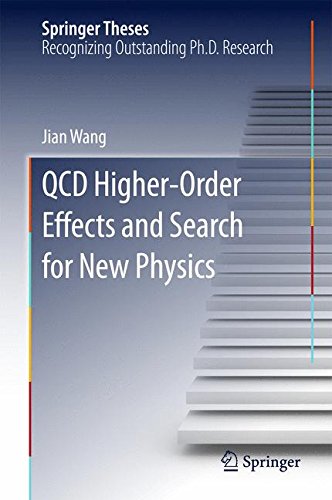 QCD Higher-Order Effects and Search for New Physics (Springer Theses)
