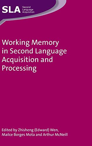Working Memory in Second Language Acquisition and Processing, 87 (Second Language Acquisition, 87)