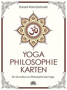 Yoga Philosophie Karten: Ein Grundkurs zur Philosophie des Yoga