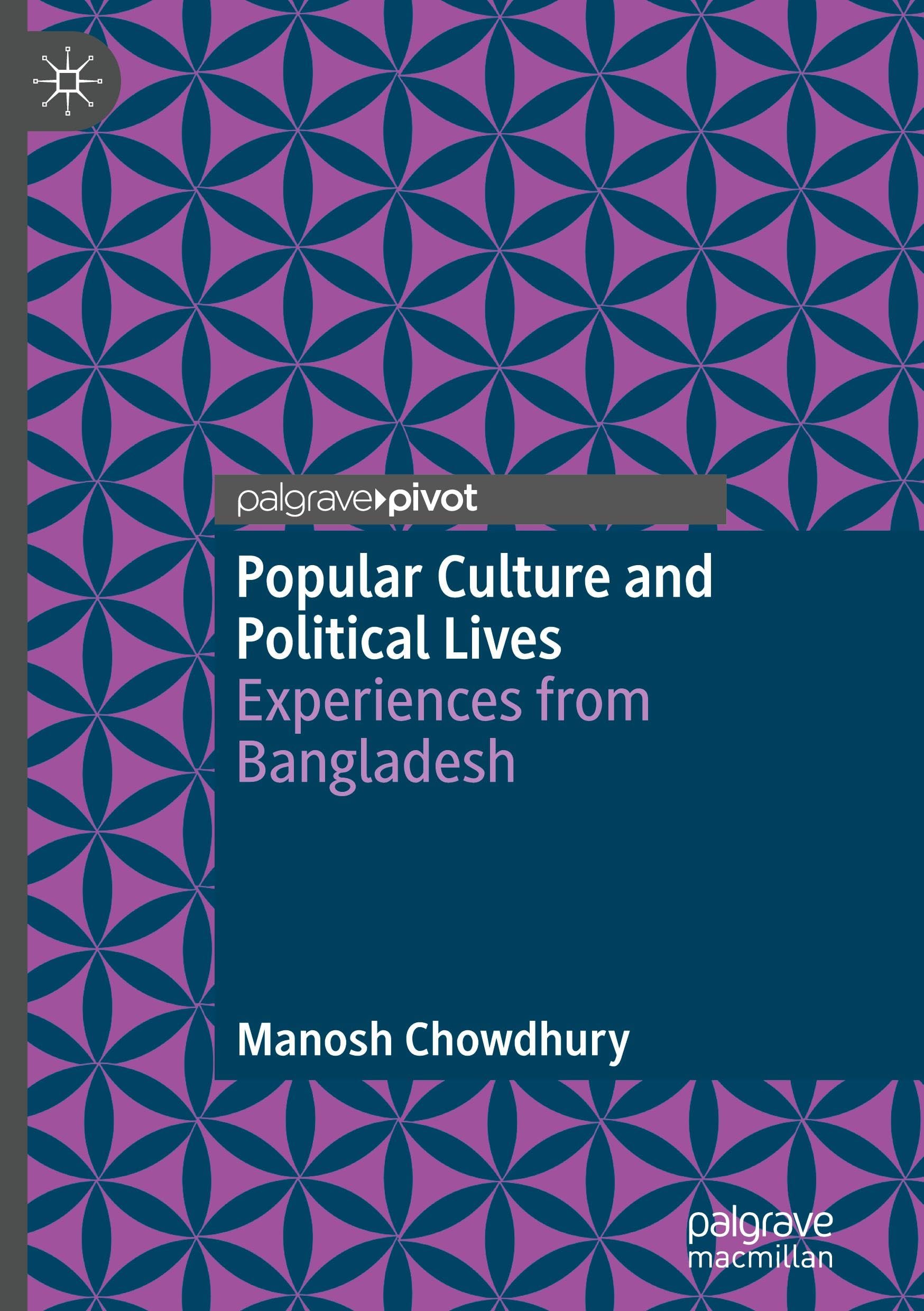 Popular Culture and Political Lives: Experiences from Bangladesh