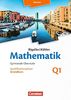 Bigalke/Köhler: Mathematik Sekundarstufe II - Hessen - Neubearbeitung 2016: Band Q 1: Grundkurs - 1. Halbjahr - Qualifikationsphase: Schülerbuch