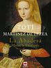 La Abadesa : María la Excelenta (Nueva Historia)