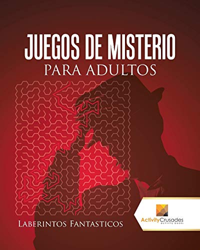 Juegos De Misterio Para Adultos : Laberintos Fantasticos