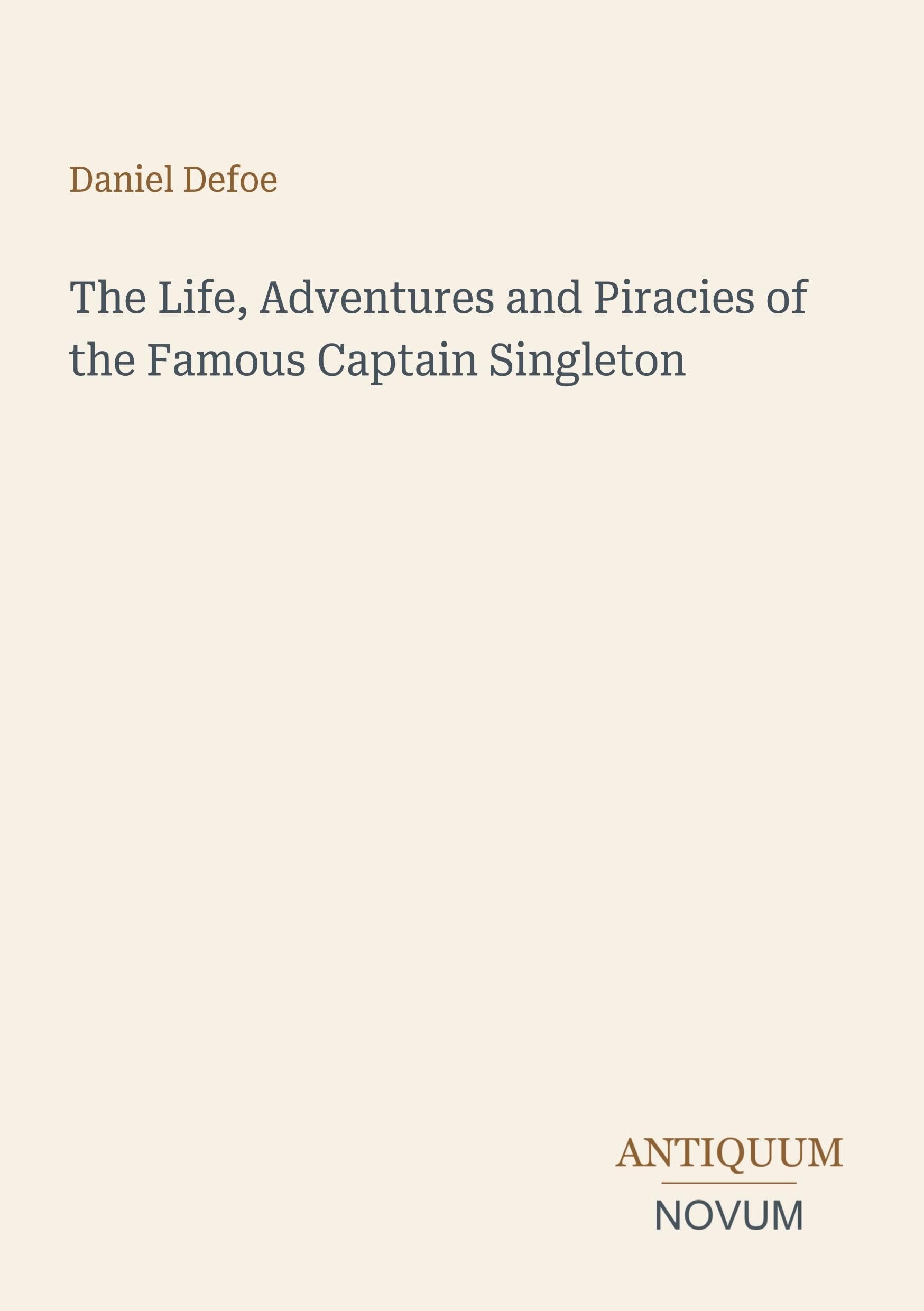 The Life, Adventures and Piracies of the Famous Captain Singleton