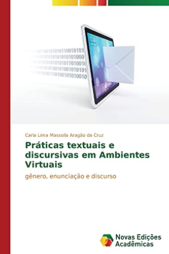 Práticas textuais e discursivas em Ambientes Virtuais: gênero, enunciação e discurso