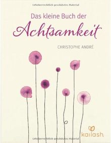 Das kleine Buch der Achtsamkeit