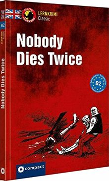 Nobody Dies Twice: Englisch B2 (Lernkrimi Classic)