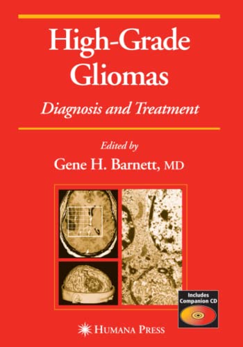 High-Grade Gliomas: Diagnosis and Treatment (Current Clinical Oncology)