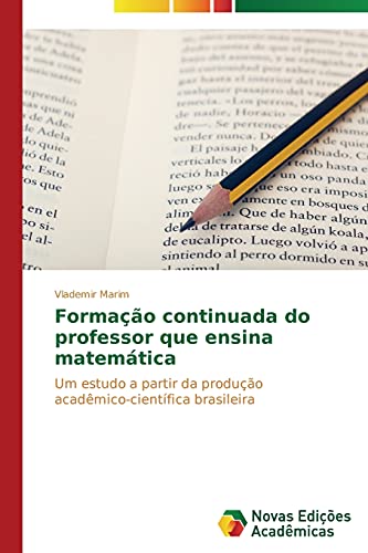 Formação continuada do professor que ensina matemática: Um estudo a partir da produção acadêmico-científica brasileira
