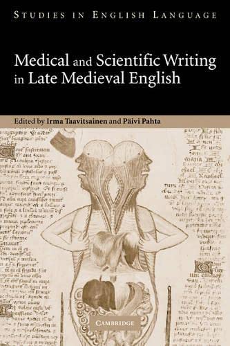 Medical and Scientific Writing in Late Medieval English (Studies in English Language)