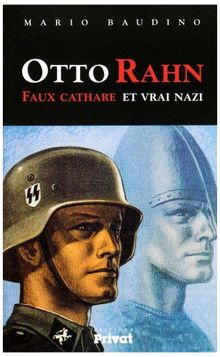 Otto Rahn : faux cathare et vrai nazi