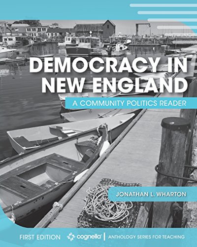 Democracy in New England: A Community Politics Reader