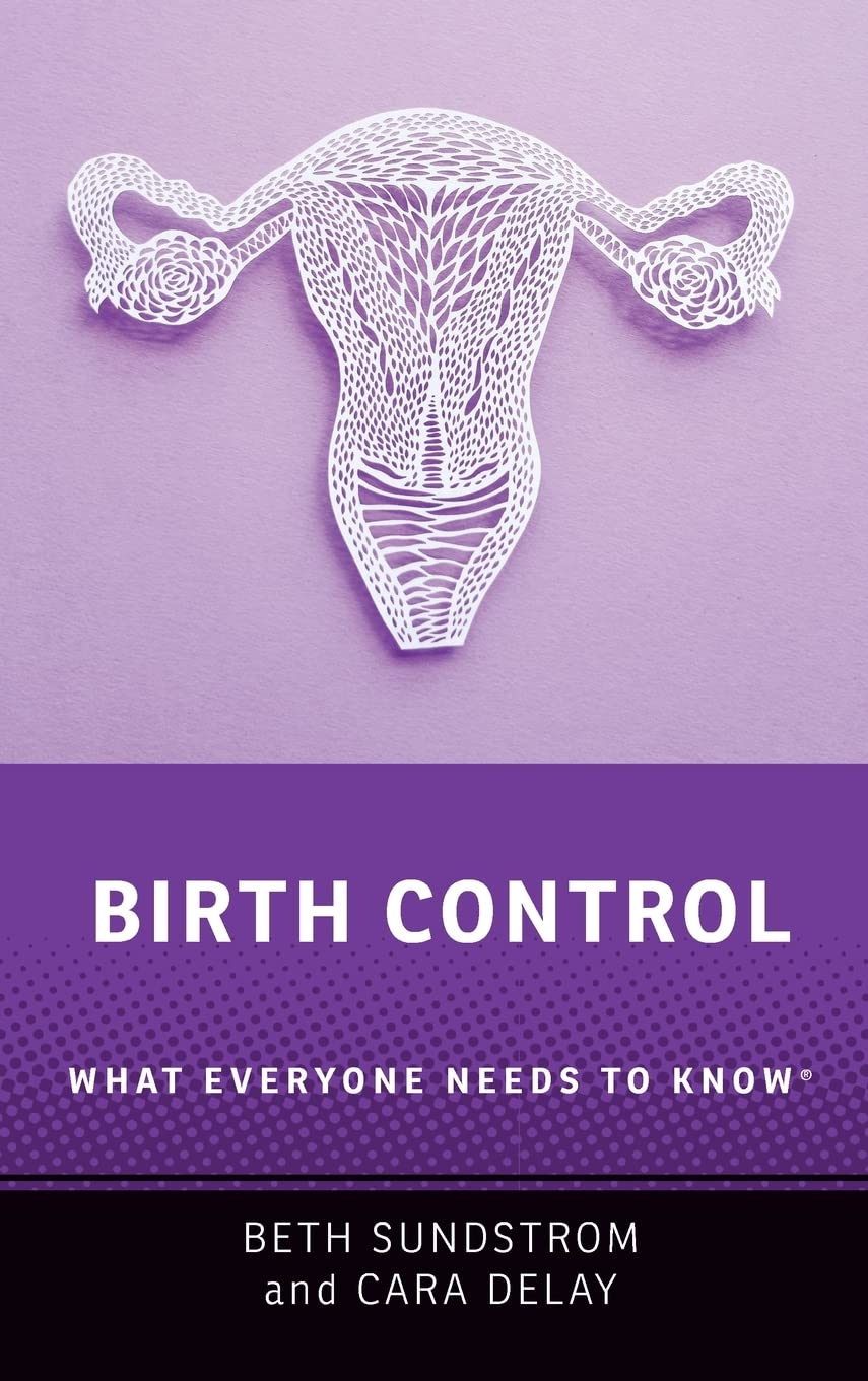 Birth Control: What Everyone Needs to Know(r)