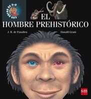 El hombre prehistórico (Exploradores en 3d, Band 8)