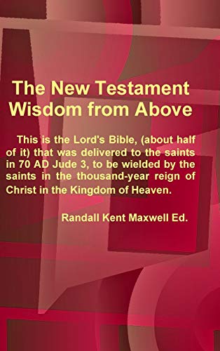 The New Testament; Wisdom from Above