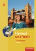 Heimat und Welt - Ausgabe 2011 für Thüringen: Arbeitsheft 6