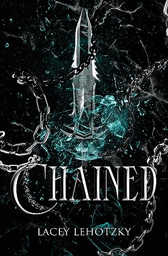 Chained (A Choice of Light and Dark, Band 1)