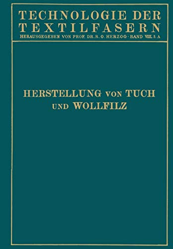 Tuchherstellung und Tuchmusterung die Herstellung des Wollfilzes (Technologie der Textilfasern)