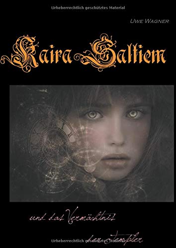 Kaira Saltiem und das Vermächtnis der Templer