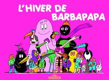 Les aventures de Barbapapa. L'hiver de Barbapapa