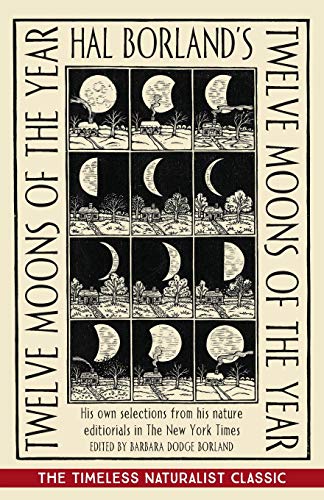 Hal Borland's, Twelve Moons Of The Year