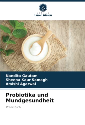 Probiotika und Mundgesundheit: Präbiotisch