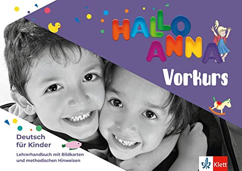 Hallo Anna neu - Vorkurs: Deutsch für Kinder. Lehrerhandbuch (Hallo Anna neu / Deutsch für Kinder)