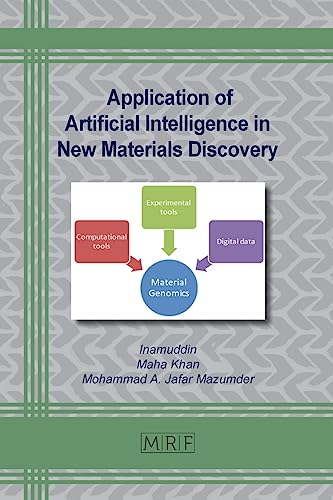 Application of Artificial Intelligence in New Materials Discovery (Materials Research Foundations, Band 147)