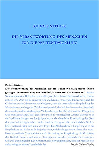 Die Verantwortung des Menschen für die Weltentwickelung durch seinen geistigen Zusammenhang mit dem Erdplaneten und der Sternenwelt: Achtzehn ... Gesamtausgabe: Schriften und Vorträge)