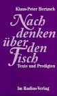 Nachdenken über den Fisch: Texte und Predigten