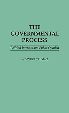The Governmental Process: Political Interests and Public Opinion