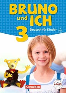 Bruno und ich: Band 3 - Schülerbuch mit Audios online