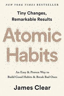 Atomic Habits (MR-EXP): An Easy & Proven Way to Build Good Habits & Break Bad Ones