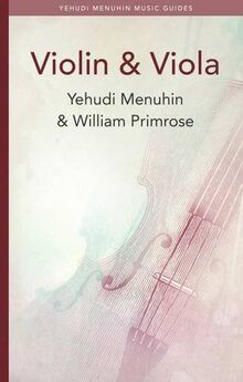 Violin and Viola (Yehudi Menuhin Music Guides)