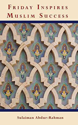 Friday Inspires Muslim Success