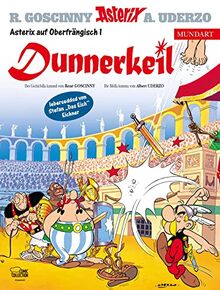 Asterix Mundart Oberfränkisch I: Dunnerkeil