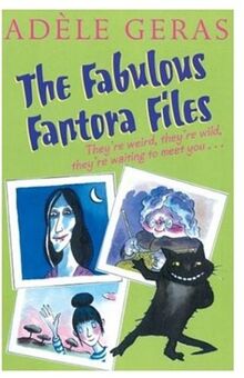 The Fabulous Fantora Files