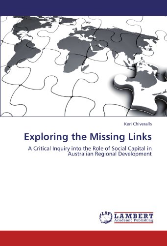 Exploring the Missing Links: A Critical Inquiry into the Role of Social Capital in Australian Regional Development