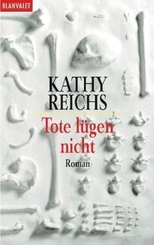 Tote lügen nicht: Roman von Reichs, Kathy | Buch | Zustand gut