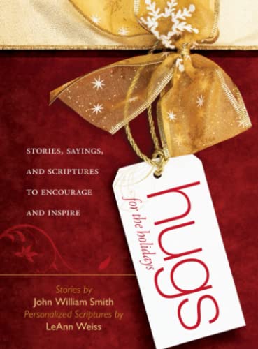 Hugs for the Holidays: Stories, Sayings, and Scriptures to Encourage and Inspire (Hugs Series)