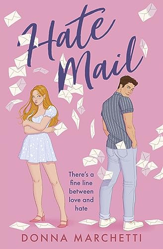 Hate Mail: The funniest, most romantic enemies to lovers romantic-comedy of 2024!