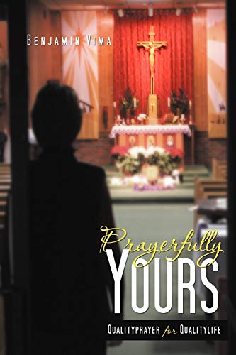 Prayerfully Yours: Qualityprayer For Qualitylife