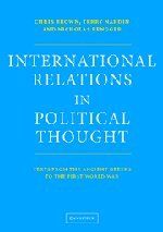 International Relations in Political Thought: Texts from the Ancient Greeks to the First World War